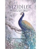 Yezidiler   Tarihçeleri Coğrafi Dağılımları İnançları