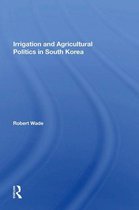 Irrigation And Agricultural Politics In South Korea