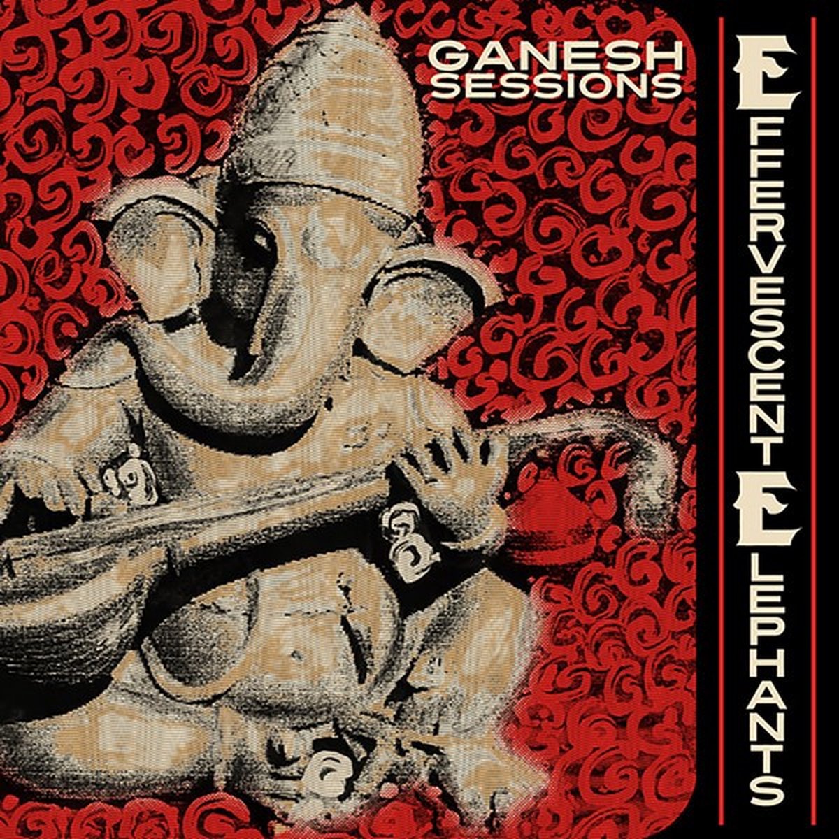 The Effervescent Elephants - Ganesh Sessions (CD) (Limited Edition)