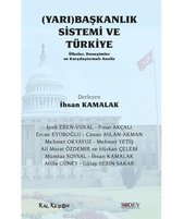 (Yarı) Başkanlık Sistemi ve Türkiye