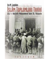 İslam Toplumları Tarihi 1.Cilt