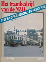 Tussen Spaarnestad en residentie - Het trambedrijf van de N.Z.H.