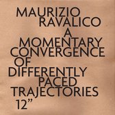 Maurizio Ravalico - Momentary Convergence Of Different Paced Trajects (LP)