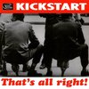 Kickstart - That's All Right (7" Vinyl Single)