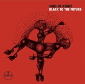 Sons Of Kemet - Black To The Future (2 LP)
