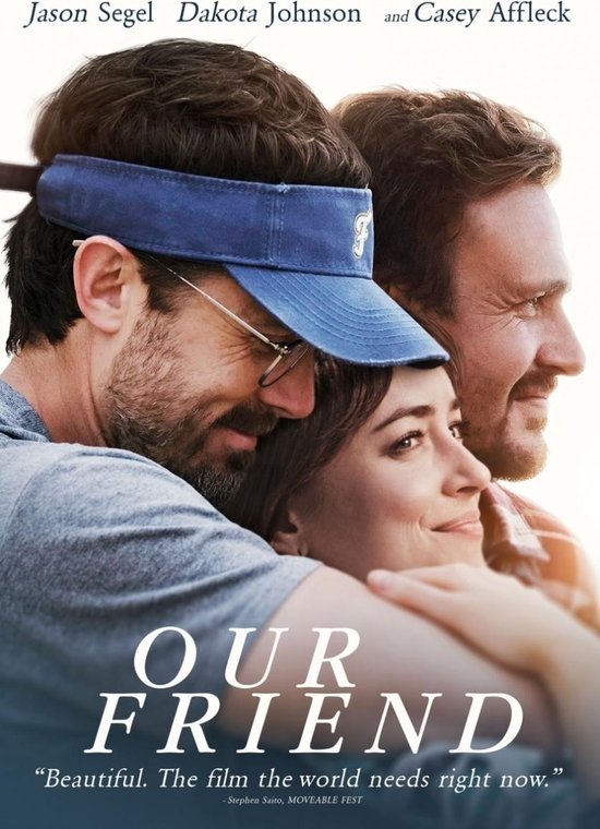 Filmcover 'Our Friend' met Jason Segel, Dakota Johnson en Casey Affleck.