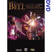 Carey & Lurrie Bell - Gettin Up. Live At Buddy Guy's Leg (DVD)