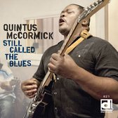 Quintus McCormick - Still Called The Blues (CD)