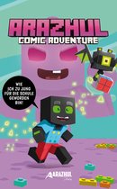 Ein Arazhul-Comic-Adventure 4 - Wie ich zu jung für die Schule geworden bin
