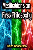 Meditations on First Philosophy