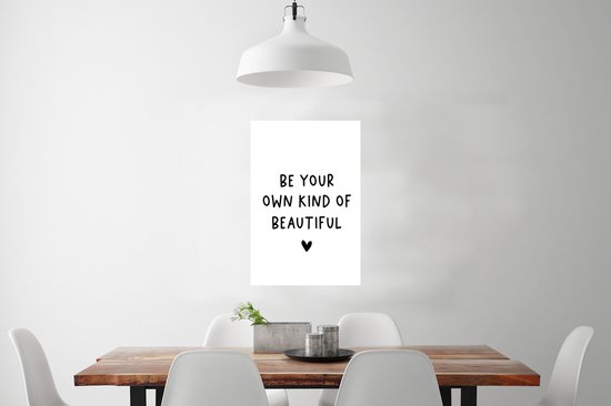 Affiche citation anglaise Be your own kind of beautiful avec un coeur sur fond blanc - 40x60 cm