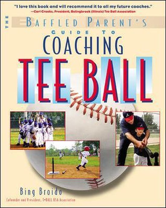 The Baffled Parent's Guide to Coaching Tee Ball - cover