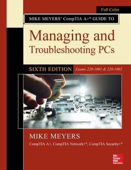 Mike Meyers' CompTIA A+ Guide to Managing and Troubleshootin ... - cover