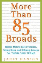 More Than 85 Broads: Women Making Career Choices, Taking Ris