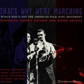 Woody Guthrie Et. Al. - That's Why We're Marching (CD)