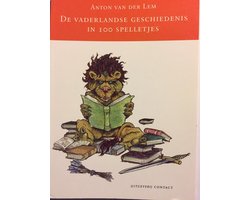 De vaderlandse geschiedenis in 100 spelletjes