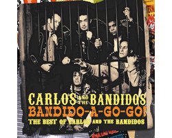 Carlos & The Bandidos - Bandido-A-Gogo! (CD)