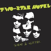 Two-Star Hotel - Sweat & Glitter (CD)