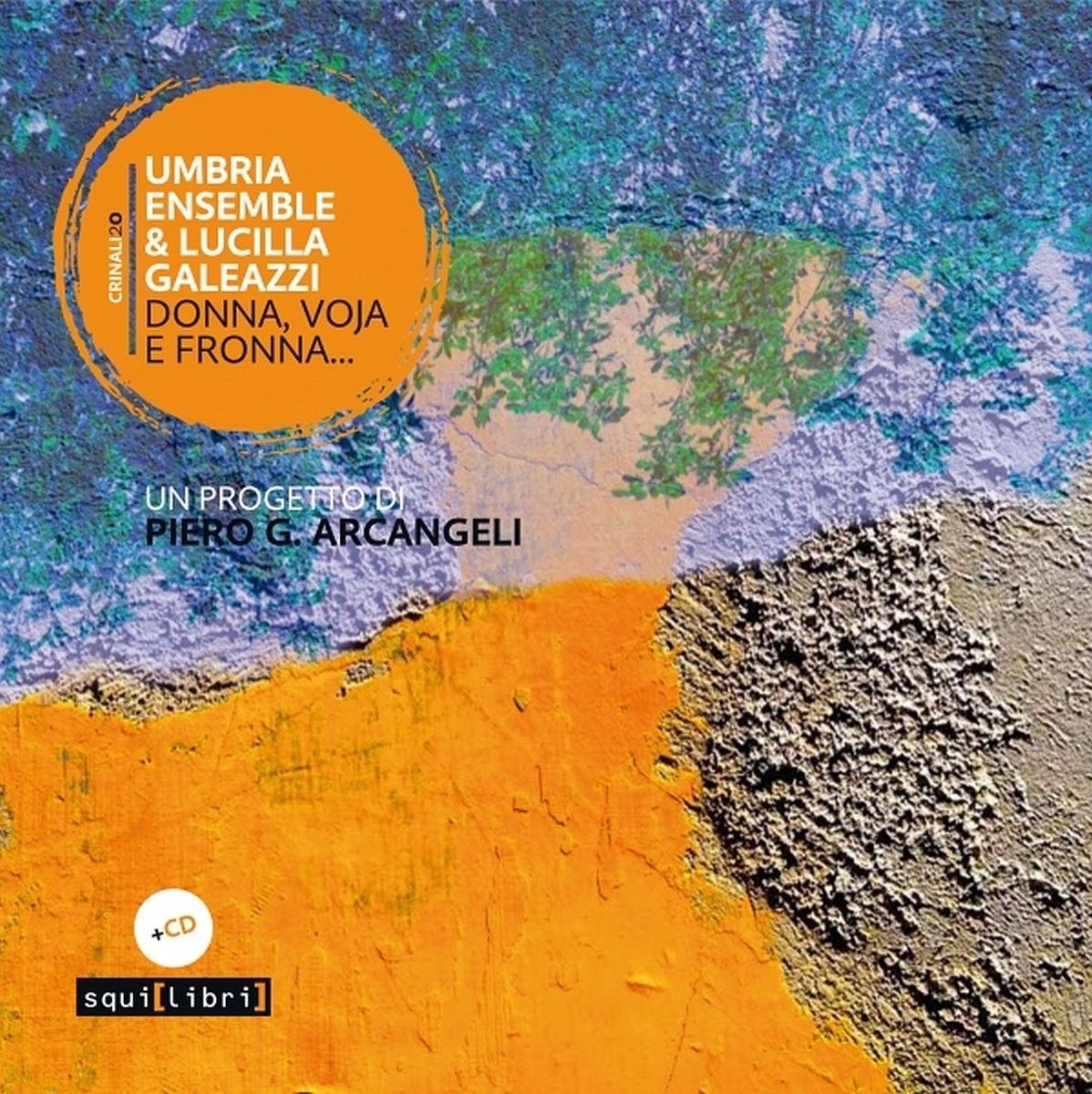 UmbriaEnsemble & Lucilla Galeazzi - Donna, Voja E Fronna... (CD)