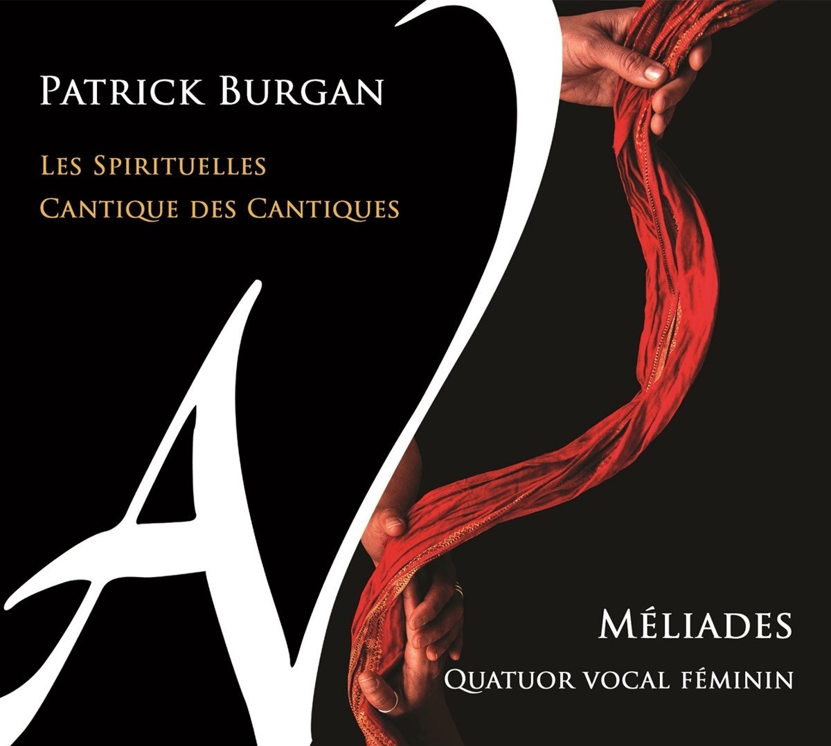 Quatuor Vocal Méliades - Les Spirituelles / Cantique Des Cantiques (CD)