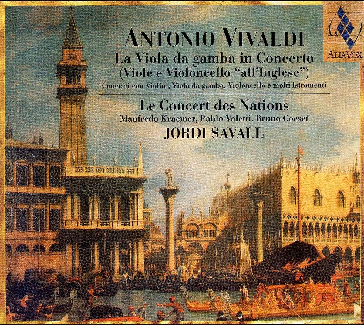 Le Concert Des Nations, Jordi Savall, Manfredo Kraemer, Pablo Valetti, Bruno Cocset - Vivaldi: La Viola Da Gamba In Concerto (Viole E Violoncello "All'Inglese") (CD)