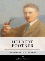 Hulbert Footner – The Major Collection