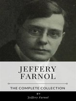 Jeffery Farnol – The Complete Collection