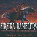 Siksika Ramblers - "Straight From The Rez" (CD)