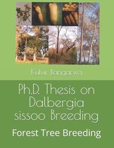Ph.D. Thesis on Dalbergia sissoo Breeding