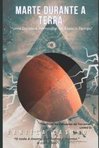 Trilogia as Odisseias de Terramar- Marte Durante a Terra