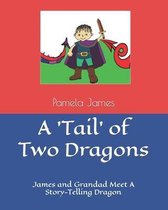 A 'Tail' of Two Dragons
