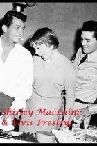 Shirley MacLaine & Elvis Presley
