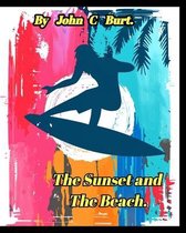 The Sunset and The Beach.