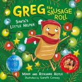Greg the Sausage Roll- Greg the Sausage Roll: Santa's Little Helper