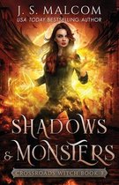 Shadows and Monsters (Crossroads Witch Book 3)