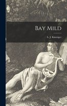 Bay Mild