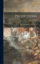 Predictions; Pictorial Predictions From the Past