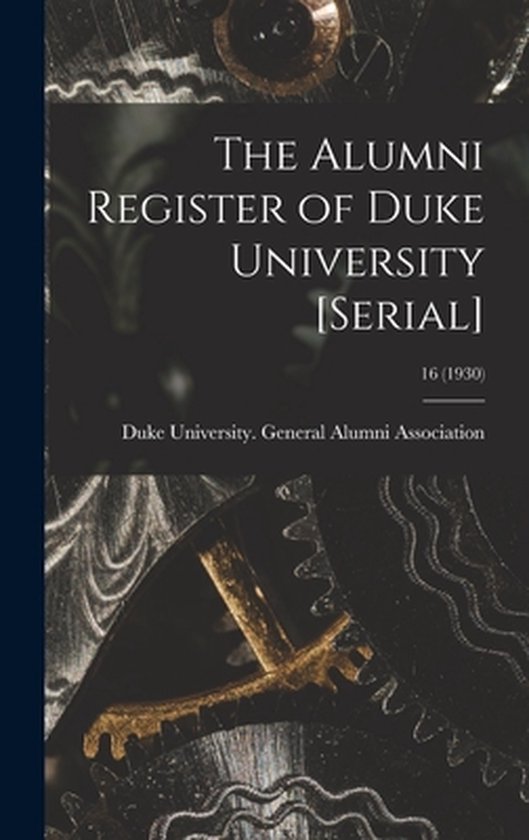 The Alumni Register of Duke University [serial]; 16 (1930) - cover