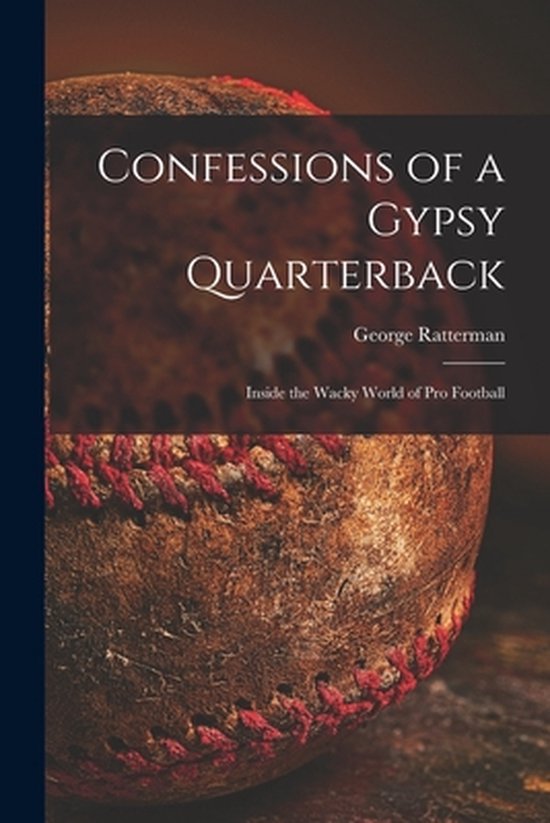 Confessions of a Gypsy Quarterback - cover