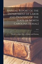 Annual Report of the Department of Labor and Printing of the State of North Carolina [serial]; 1914