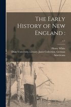 The Early History of New England