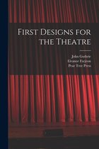 First Designs for the Theatre