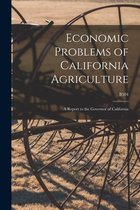 Economic Problems of California Agriculture