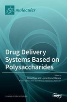 Drug Delivery Systems Based on Polysaccharides