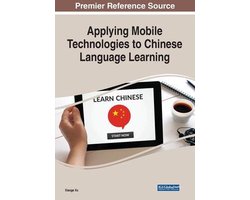 Applying Mobile Technologies to Chinese Language Learning