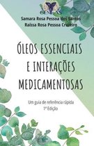 Oleos Essencias E Interacoes Medicamentosas