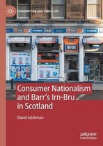 Consumer Nationalism and Barr s Irn Bru in Scotland