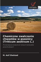 Chemiczne zwalczanie chwastow w pszenicy (Triticum aestivum L.)