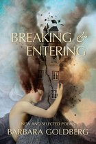 Breaking & Entering: New and Selected Poems