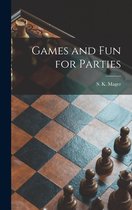 Games and Fun for Parties